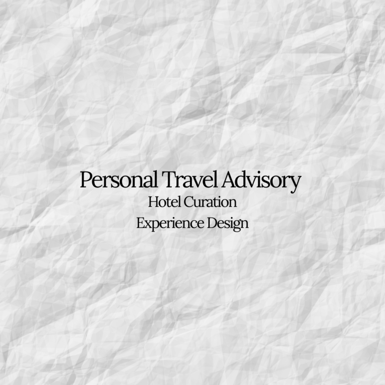 Personal travel advisory service – curated hotel selection and experience design for a personalized trip plan (limited availability)